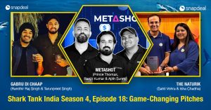 Shark Tank India Season 4, Episode 18 Sharks Dive In, Deals Get Snaptastic